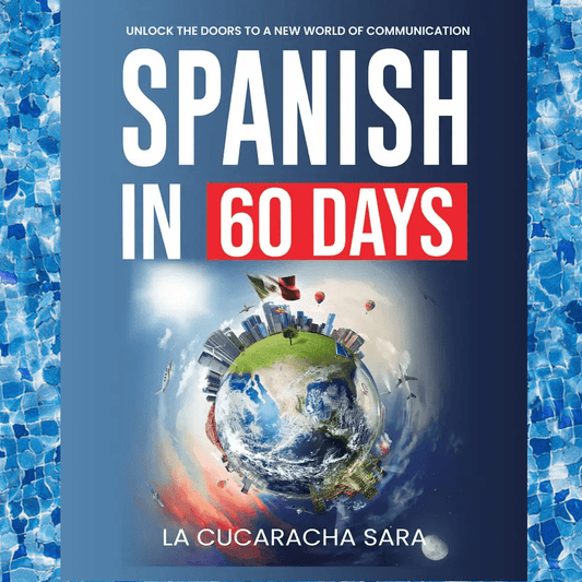 Emmascribe™ Spanish in 60 Days: The Language Learning Workbook - EmmaScribe